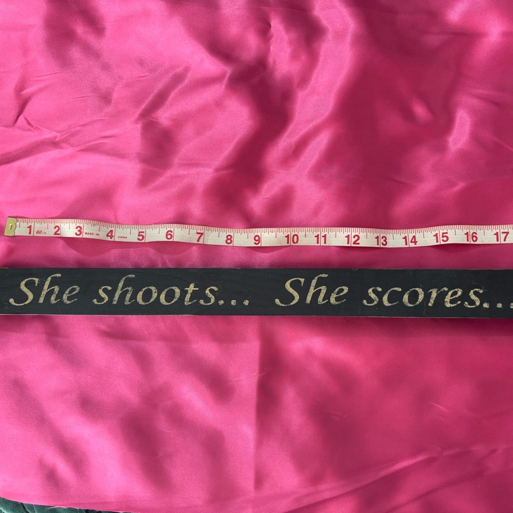 She Shoots She Scores Decorative Sign